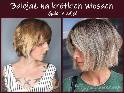 Dwie kobiety z krótkimi włosami w modnym balejażu. Jedna ma włosy w odcieniach brązu i blondu, druga w chłodnych blondach.